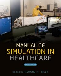 Richard H. Riley - Manual of Simulation in Healthcare (2016)