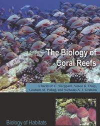 Charles Sheppard - The Biology of Coral Reefs