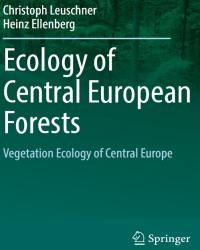Christoph Leuschner - Ecology of Central European Forests