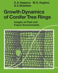 E. Vaganov - Growth Dynamics of Conifer Tree Rings