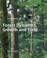 Hans Pretzsch - Forest Dynamics, Growth and Yield