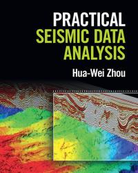 Hua-Wei Zhou - Practical Seismic Data Analysis