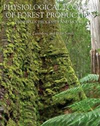 Joe Landsberg - Physiological Ecology of Forest Production