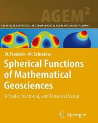 Willi Freeden - Spherical Functions of Mathematical Geosciences