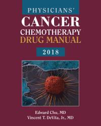 Edward Chu - Physicians Cancer Chemotherapy Drug Manual 2018