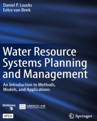 Daniel P. Loucks - Water Resource Systems Planning and Management (2017)