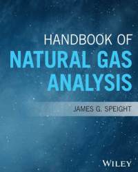 James G. Speight - Handbook of Natural Gas Analysis (2018)