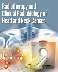 Loredana G. Marcu - Radiotherapy and Clinical Radiobiology of Head and Neck Cancer (2018)