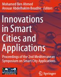 Mohamed Ben Ahmed - Innovations in Smart Cities and Applications (2018)
