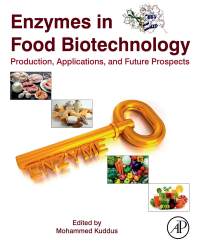 Mohammed Kuddus - Enzymes in Food Biotechnology (2018)