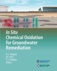 Robert L. Siegrist - In Situ Chemical Oxidation for Groundwater Remediation