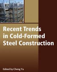 Cheng Yu - Recent Trends in Cold-Formed Steel Construction