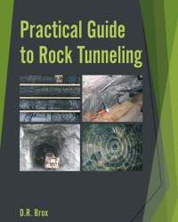Dean Brox - Practical Guide to Rock Tunneling (2017)