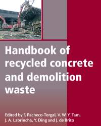 F. Pacheco-Torgal - Handbook of Recycled Concrete and Demolition Waste