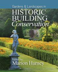 Marion Harney - Gardens and Landscapes in Historic Building Conservation