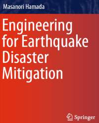 Masanori Hamada - Engineering for Earthquake Disaster Mitigation