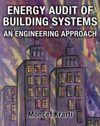 Moncef Krarti - Energy Audit of Building Systems