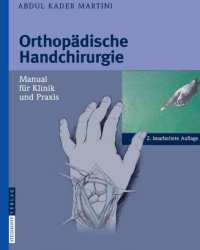 Abdul Kader Martini - Orthopadische Handchirurgie (Немецкий язык)