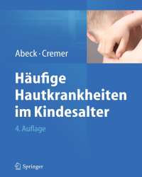 Dietrich Abeck - Haufige Hautkrankheiten im Kindesalter (Немецкий язык)