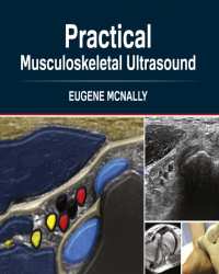 Eugene G. McNally - Practical Musculoskeletal Ultrasound