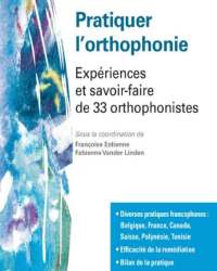 F. Estienne - Pratiquer L'orthophonie (Французский язык)