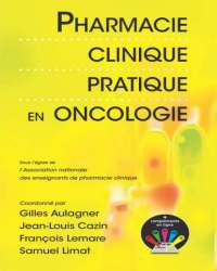 Gilles Aulagner - Pharmacie Clinique Pratique en Oncologie (Французский язык)