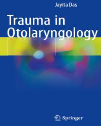 Jayita Das - Trauma in Otolaryngology