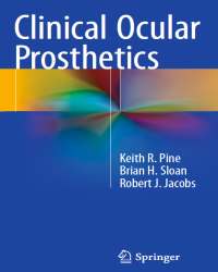 Keith R. Pine - Clinical Ocular Prosthetics