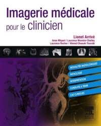 Lionel Arrive - Imagerie Medicale pour le Clinicien (Французский язык)