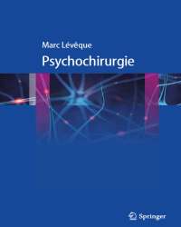 Marc Leveque - Psychochirurgie (Французский язык)