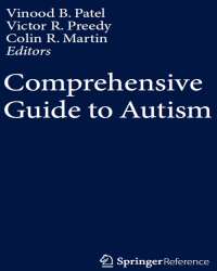 Vinood B. Patel - Comprehensive Guide to Autism