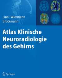 Jennifer Linn - Atlas Klinische Neuroradiologie des Gehirns (Немецкий язык)