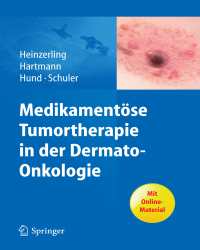 Lucie Heinzerling - Medikamentose Tumortherapie in der Dermato-Onkologie (Немецкий язык)
