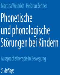 Martina Weinrich - Phonetische und Phonologische Storungen bei Kindern
