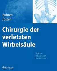 Volker Buhren - Chirurgie der Verletzten Wirbelsaule (Немецкий язык)