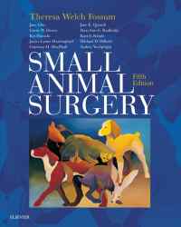 Theresa Welch Fossum - Small Animal Surgery (2019)