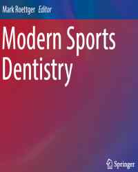 Mark Roettger - Modern Sports Dentistry (2018)