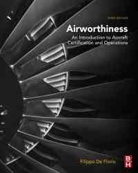 Filippo De Florio - Airworthiness. An Introduction to Aircraft Certification and Operations