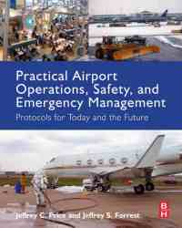 Jeffrey C. Price - Practical Airport Operations, Safety, and Emergency Management