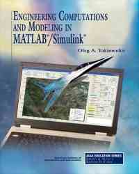 Oleg A. Yakimenko - Engineering Computations and Modeling in MATLAB Simulink