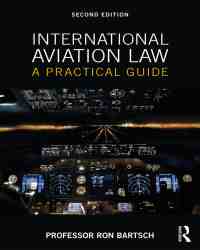 Ron Bartsch - International Aviation Law (2018)