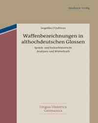 Angelika O'Sullivan - Waffenbezeichnungen in althochdeutschen Glossen (Немецкий язык)