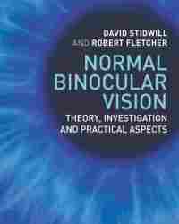 David Stidwill - Normal Binocular Vision
