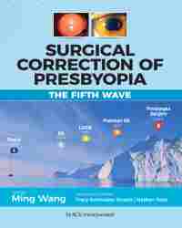 Ming Wang - Surgical Correction of Presbyopia