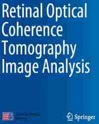 Xinjian Chen - Retinal Optical Coherence Tomography Image Analysis