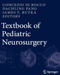 Concezio Di Rocco - Textbook of Pediatric Neurosurgery (2020)
