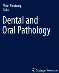 Pieter J. Slootweg - Dental and Oral Pathology