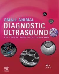 John S. Mattoon - Small Animal Diagnostic Ultrasound (4th Edition, 2020)