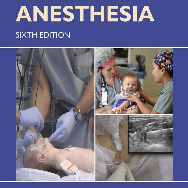 Dean B. Andropoulos - Gregorys Pediatric Anesthesia (2020)