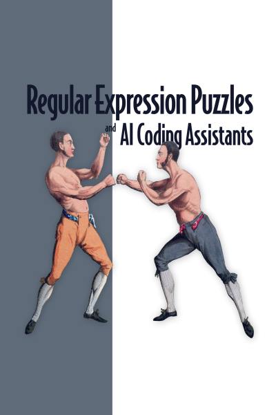 David mertz regular expression puzzles and ai coding assistants